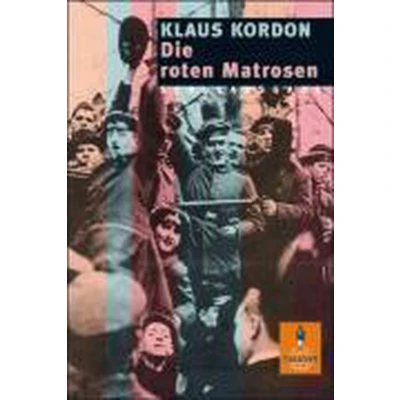Afbeelding van Die roten Matrosen oder Ein vergessener Winter. Schulausgabe