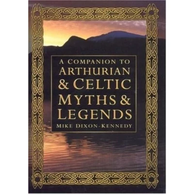 Afbeelding van A Companion to Arthurian and Celtic Myths Legends