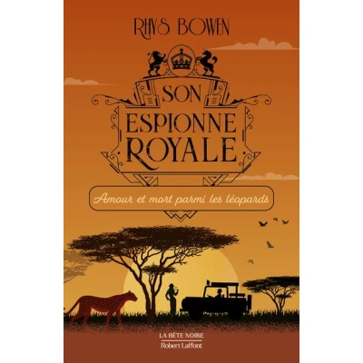 Image de Son espionne royale Tome 13 Amour et mort parmi les léopards