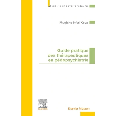 Afbeelding van Guide pratique des thérapeutiques en pédopsychiatrie
