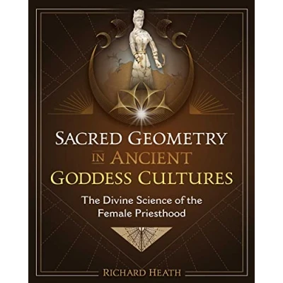 Afbeelding van Sacred Geometry in Ancient Goddess Cultures
