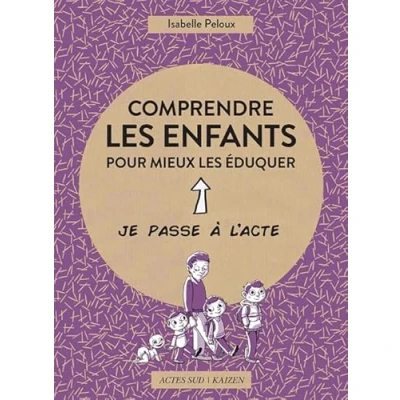 Afbeelding van Comprendre les enfants pour mieux éduquer