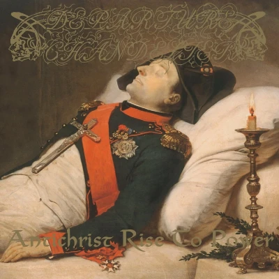 Afbeelding van Departure Chandelier Antichrist Rise To Power (CD)