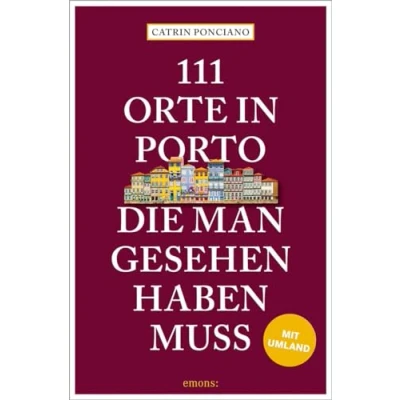 Afbeelding van 111 Orte in Porto, die man gesehen haben muss