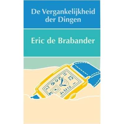 Afbeelding van De vergankelijkheid der dingen