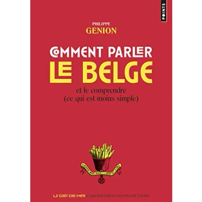 Afbeelding van COMMENT PARLER LE BELGE OU DICTIONNAIRE FRANCO
