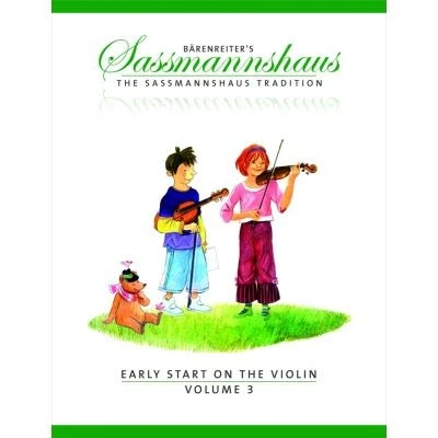 Image de Méthodes et pédagogie BARENREITER SASSMANNSHAUS, E. &amp; K. THE SASSMANNSHAUS TRADITION. EARLY START ON VIOLIN, VOL. 3 Violon