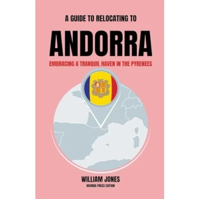Afbeelding van A Guide to Relocating Andorra
