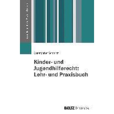 Afbeelding van Kinder und Jugendhilferecht: Lehr Praxisbuch