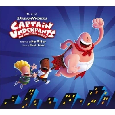 Image de The Art of Captain Underpants First Epic Movie