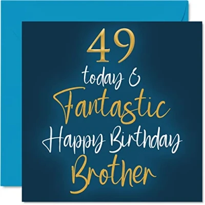 Afbeelding van Fantastische verjaardagskaart voor broer 49 Today &amp; Fantastic van een zus, verjaardagscadeau broer, 145 mm x