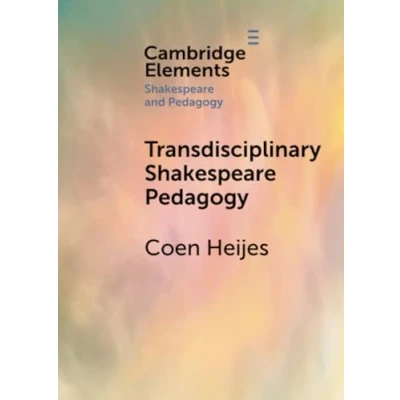 Afbeelding van Elements in Shakespeare and Pedagogy Transdisciplinary