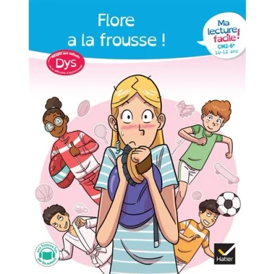 Image de Ma lecture facile dys CM2 6e : Flore a la frousse !