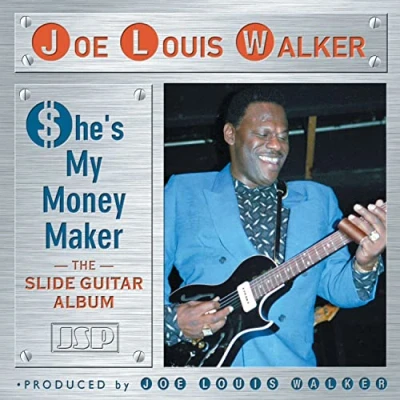 Afbeelding van Joe Louis Walker She&#039;s My Money Maker. Slide Guitar (CD)