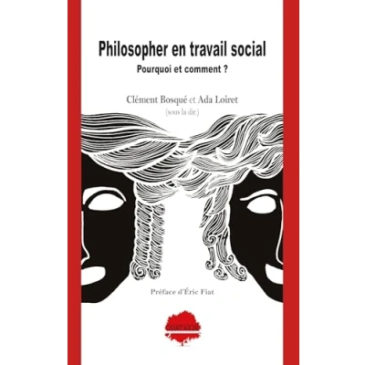 Afbeelding van PHILOSOPHER EN TRAVAIL SOCIAL POURQUOI ET COMMENT