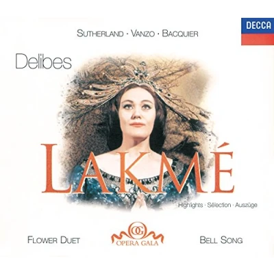 Afbeelding van Opera Gala Delibes: Lakme (selections) / Sutherland