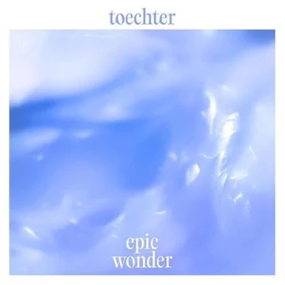 Afbeelding van Toechter Epic Wonder (CD)