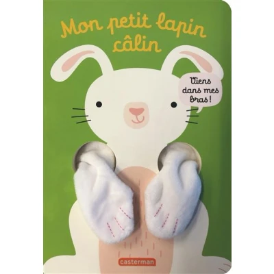 Image de Viens dans mes bras ! Mon petit lapin câlin