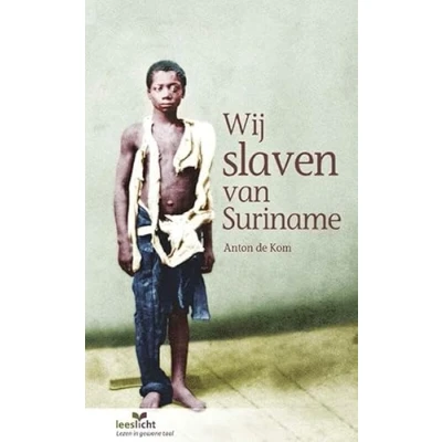 Afbeelding van Wij slaven van Suriname