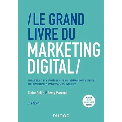 Afbeelding van Le Grand Livre du Marketing digital 3e éd.