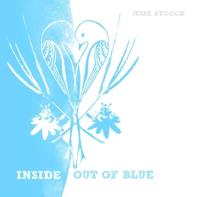Afbeelding van Jesse Aycock Inside Out Of Blue (CD)