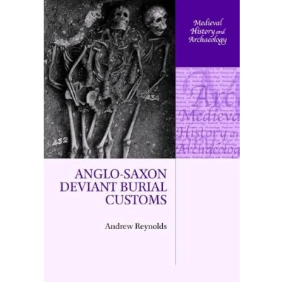 Afbeelding van Anglo Saxon Deviant Burial Customs