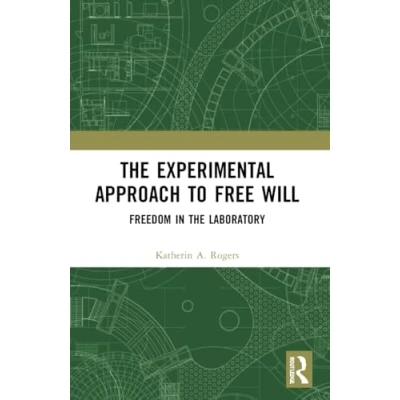 Afbeelding van The Experimental Approach to Free Will