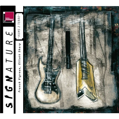 Afbeelding van Elliot Sharp &amp; Franck Vigroux Hums 2 Terre (CD)