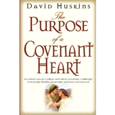 Afbeelding van The Purpose of a Covenant Heart