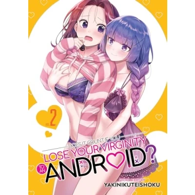 Afbeelding van Does it Count if You Lose Your Virginity to an Android? Vol. 2