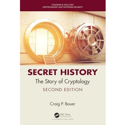 Afbeelding van Chapman &amp; Hall/CRC Cryptography and Network Security Series Secret History