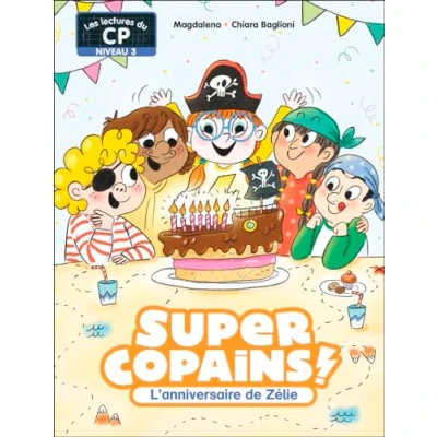 Afbeelding van SUPER COPAINS,7:L&#039;ANNIVERSAIRE DE ZELIE NIV.3