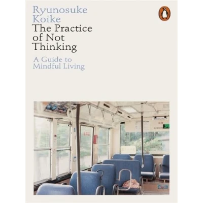 Image de The Practice of Not Thinking