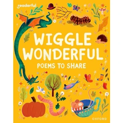 Afbeelding van Readerful Books for Sharing: Reception/Primary 1: Wiggle Wonderful: Poems to Share