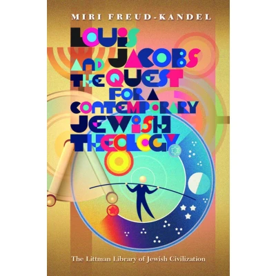 Afbeelding van the Littman Library of Jewish Civilization Louis Jacobs and Quest for a Contemporary Theology