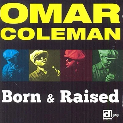 Afbeelding van Omar Coleman Born And Raised (CD)