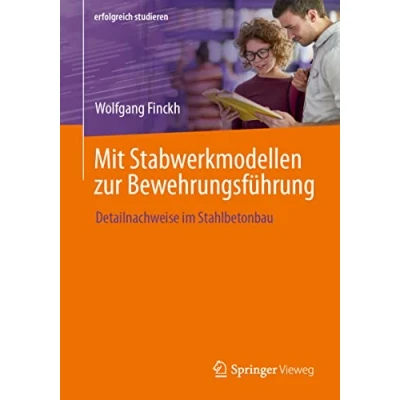 Afbeelding van erfolgreich studieren Mit Stabwerkmodellen zur Bewehrungsführung