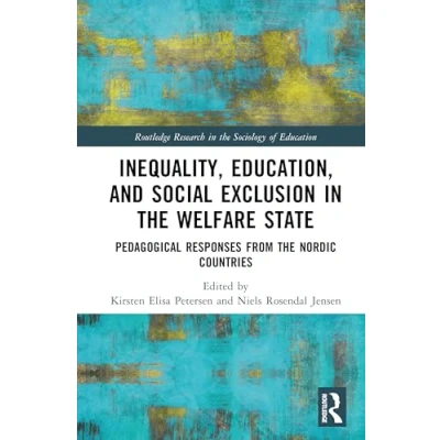 Afbeelding van Routledge Research in the Sociology of Education Inequality, Education, and Social Exclusion Welfare State