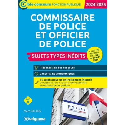 Image de Commissaire de police et officier Sujets types inédits (Catégorie A Concours 2024 2025)