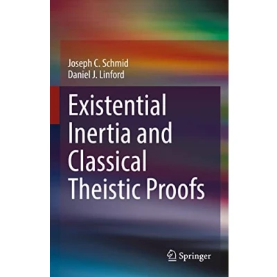 Afbeelding van Existential Inertia and Classical Theistic Proofs
