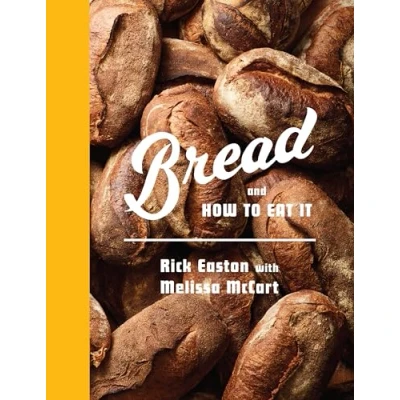 Afbeelding van Bread and How to Eat It