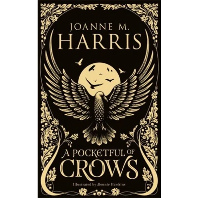 Afbeelding van A Pocketful of Crows modern fairytale novella from the Sunday Times topten bestselling author