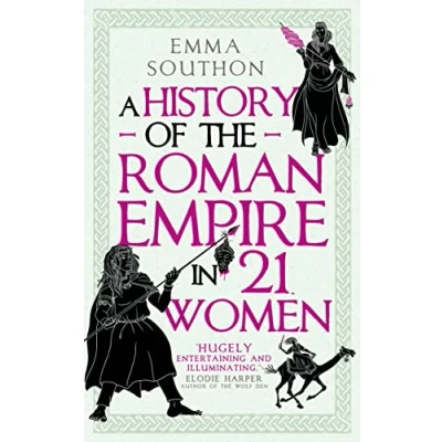 Afbeelding van A History of the Roman Empire in 21 Women