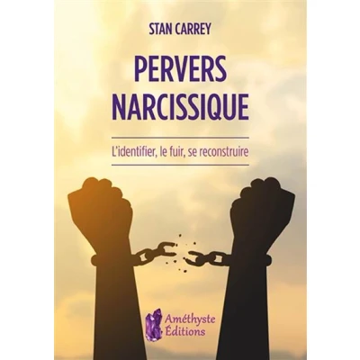 Image de Pervers narcissique L&#039;identifier, le fuir, se reconstruire