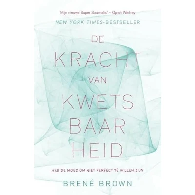 Afbeelding van De kracht van kwetsbaarheid
