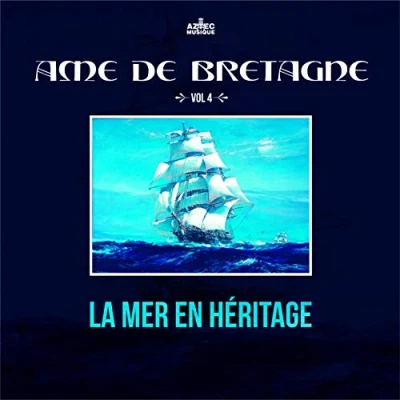 Afbeelding van Various Artists Ame De Bretagne Vol.4, La Mer En Héritage (2 CD)