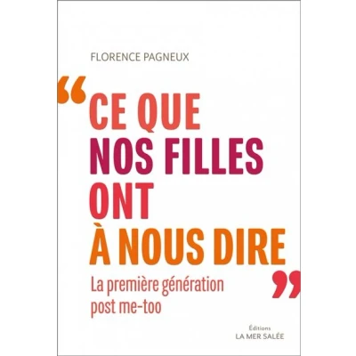 Image de Ce que nos filles ont à nous dire La première génération p