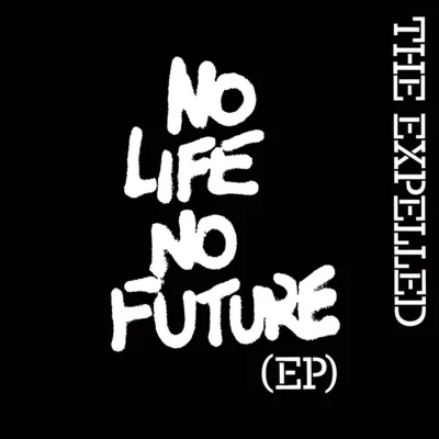 Afbeelding van The Expelled No Life Future (7&quot; Vinyl Single)