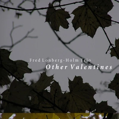 Afbeelding van Fred Lonberg Holm Trio Other Valentines (CD)