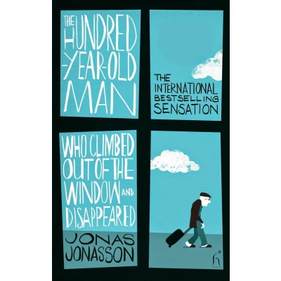 Afbeelding van the Hundred Year Old Man Who Climbed Out of Window and Disappeared. Film Tie In